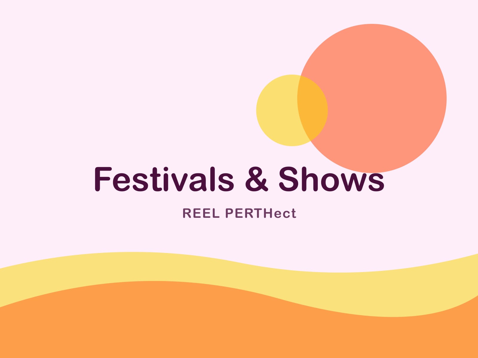 Festivals & Shows event at Origins Market (Reel PERTHect illustration)